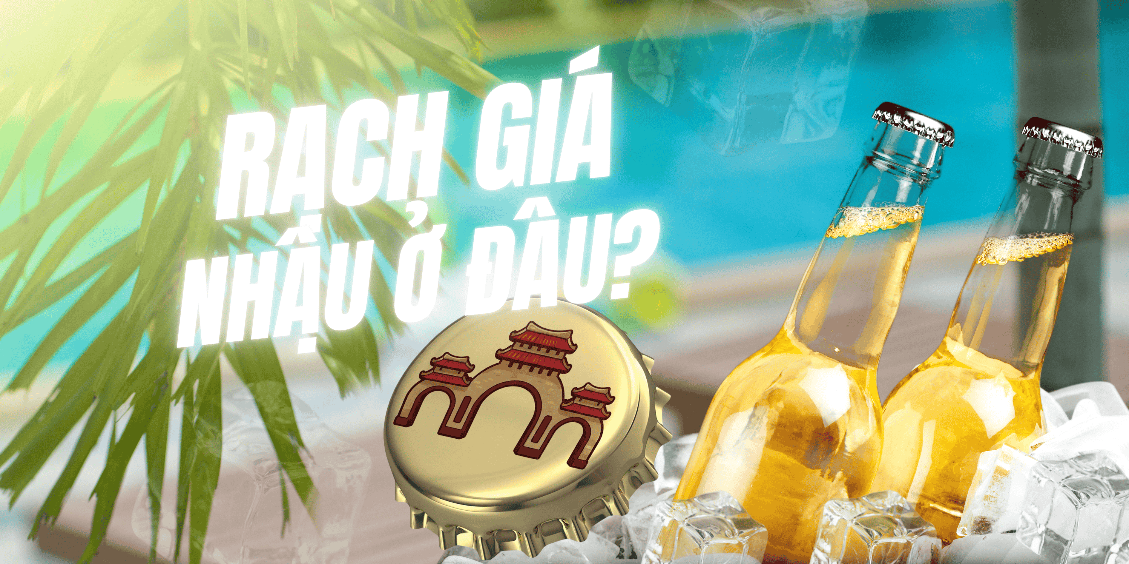 Rạch Giá Nhậu Đâu